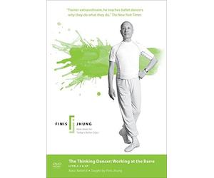The Thinking Dancer: Working at the Barre Levels 2 & Up - Basic : Finis Jhung Ballet Tec [バレエレッスンDVD] [Import] (All Regions)