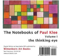 The Thinking Eye. The Notebooks of Paul Klee. Volume I.