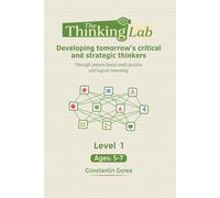 The Thinking Lab: Developing tomorrow's crtical and strategic thinkers. Through pattern-based math puzzles and logical reasoning.