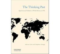 The Thinking Past: Questions and Problems in World History to 1750