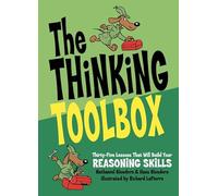 The Thinking Toolbox: Thirty-Five Lessons That Will Build Your Reasoning Skills