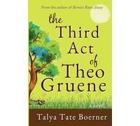 The Third Act of Theo Gruene