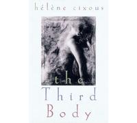 The Third Body - Paperback NEW Helene Cixous 2010-01-30