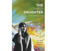 The Third Daughter: A Retrospective