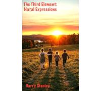 The Third Element: Natal Expressions