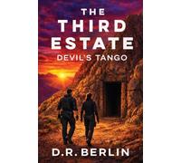 The Third Estate: Devil's Tango (The Third Estate Military Conspiracy Espionage Series)