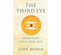 The Third Eye: Awakening Your True Self