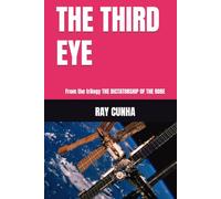 THE THIRD EYE: From the trilogy THE DICTATORSHIP OF THE ROBE
