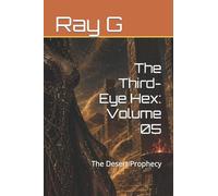 The Third-Eye Hex: Volume 05: The Desert Prophecy: 5