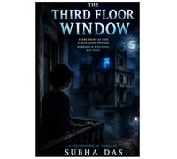 The Third-Floor Window: A Psychological Thriller of Suspense and Betrayal