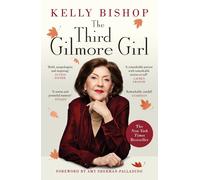 The Third Gilmore Girl by Kelly Bishop Paperback Book