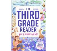 The Third Grade Reader for Curious Girls: Fun Short Stories for 3rd Graders to Boost Reading Skills with Comprehension Questions & Read-Along Audio