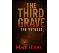 The Third Grave: The Witness