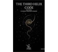The Third Helix Code: The 33 Keys to Awaken Your Subtle Memory