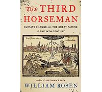 The Third Horseman: Climate Change and the Great Famine of the 14th Century