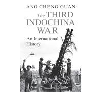 The Third Indochina War : An International History