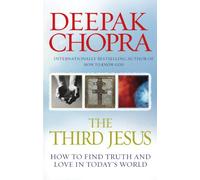 The Third Jesus: How to Find Truth and Love in Today's World