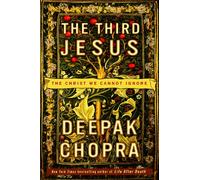 The Third Jesus: The Christ We Cannot Ignore