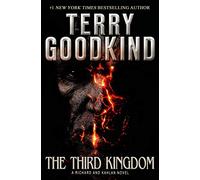 The Third Kingdom: Sword of Truth - A Richard and Kahlan Novel
