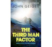 The Third Man Factor: Surviving the Impossible