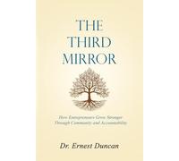 The Third Mirror: A Parable of Entrepreneurial Accountability