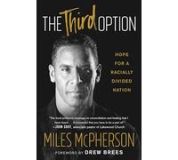 The Third Option: Hope for a Racially Divided Nation