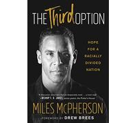 The Third Option: Hope for a Racially Divided Nation