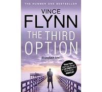 The Third Option: (The Mitch Rapp Series 4 Reissue)