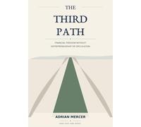 The Third Path: Financial Freedom Without Entrepreneurship or Speculation