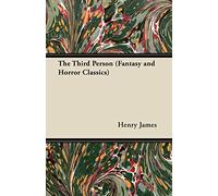 The Third Person (Fantasy and Horror Classics)