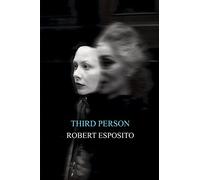 The Third Person: Politics of Life and Philosophy of the Impersonal