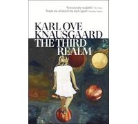 The Third Realm: The captivating new book from the Sunday Times bestselling author of the MY STRUGGLE series (The Morning Star)