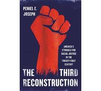 The Third Reconstruction: America's Struggle for Racial Justice in the Twenty-First Century