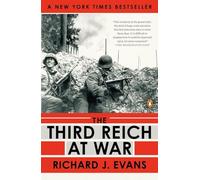 The Third Reich at War, 1939-1945: 3 (Third Reich Trilogy)