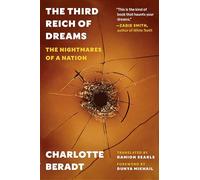 The Third Reich of Dreams: The Nightmares of a Nation