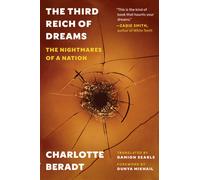 The Third Reich of Dreams : The Nightmares of a Nation