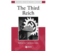 The Third Reich: The Essential Readings: 1 (Blackwell Essential Readings in History)