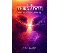 The Third State: The Cost Of Perfect Empathy
