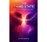 The Third State: The Cost Of Perfect Empathy