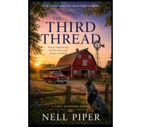 The Third Thread: History holds the key. But Truth could change everything: 3 (Twin Truth Mystery Series)