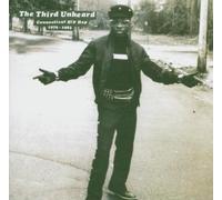The Third Unheard: Connecticut Hip Hop 1979 - 1983 by The Third Unheard (2004-05-17)
