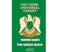 The Third Universal Theory: Gaddaffi's Green Book