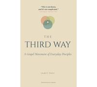 The Third Way: A Gospel Movement of Everyday Disciples