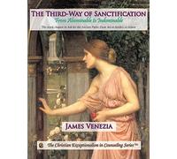 The Third-Way of Sanctification: From Abominable to Indomitable