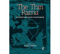 The Thiri Rama: Finding Ramayana in Myanmar
