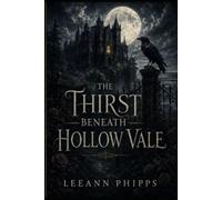 The Thirst Beneath Hollow Vale