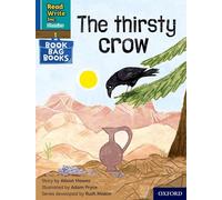 The thirsty crow (Blue Set 6 Book Bag Book 4) (Read Write Inc. Phonics)