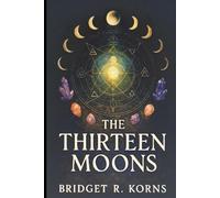 The Thirteen Moons