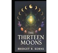 The Thirteen Moons