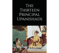 The Thirteen Principal Upanishads